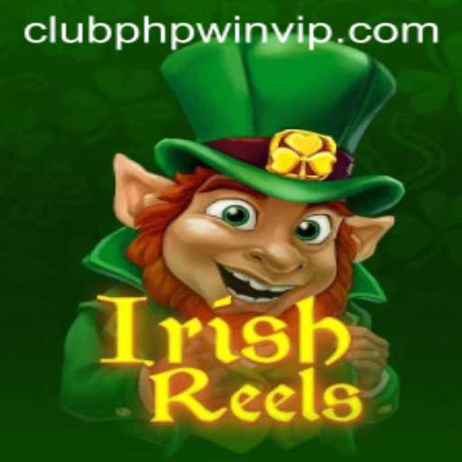 Exploring the Magic of IrishReels: A Dive into the Exciting Game