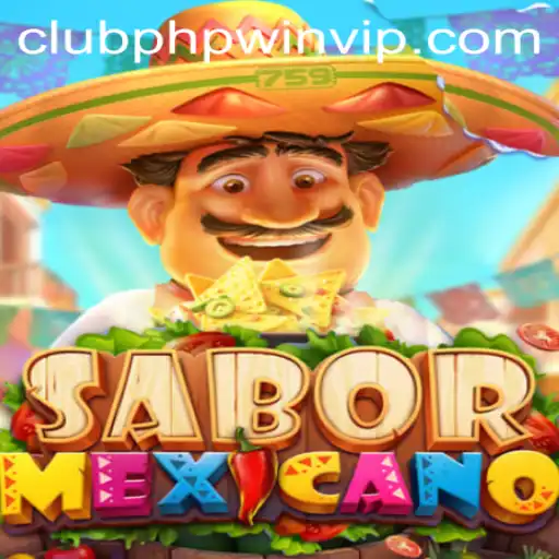 Exploring SaborMexicano: Immerse Yourself in the World of Flavorful Adventures with CLUBPHP.WIN